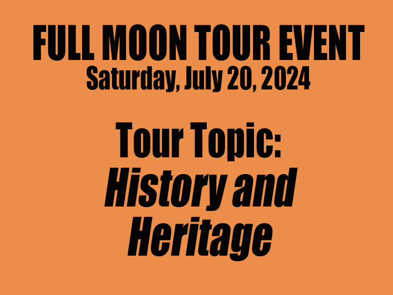 Full Moon Tour - History and Heritage