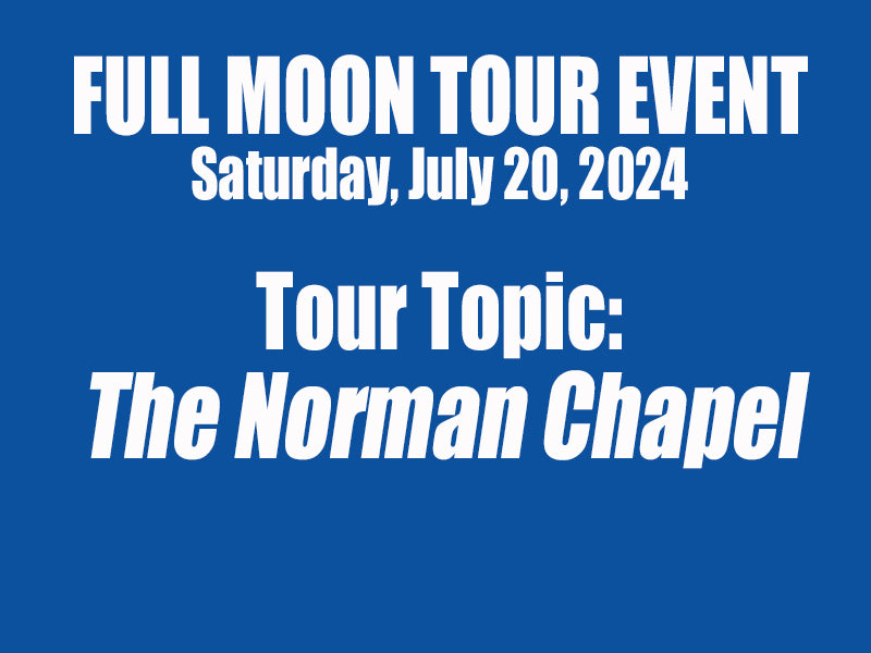 Full Moon Tour - Norman Chapel