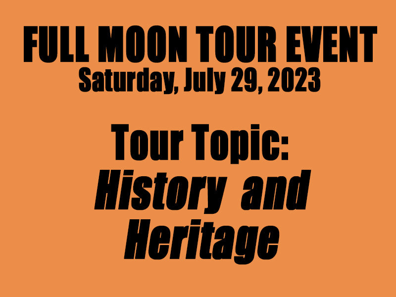Full Moon Tour - History and Heritage